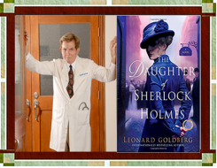 Author Leonard Goldberg and "The Daughter of Sherlock Holmes" book cover